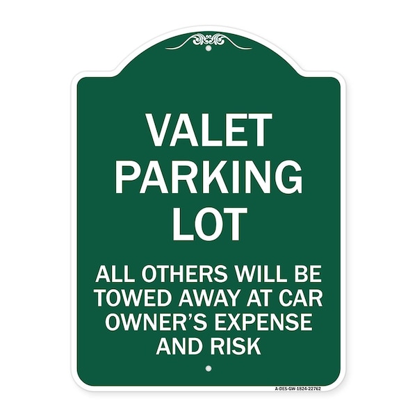 Signmission Valet Parking All Others Towed Away Car Owners Expense & Risk Alum Sign, 24" L, 18" H, GW-1824-22762 A-DES-GW-1824-22762 - main